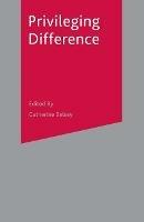 Privileging Difference - Antony Easthope - cover