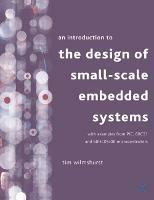 An Introduction to the Design of Small-Scale Embedded Systems - Tim Wilmshurst - cover