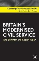 Britain's Modernised Civil Service - June Burnham,Robert Pyper - cover
