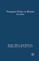 Transport Policy in Britain - Stephen Glaister,June Burnham,Handley Stevens - cover