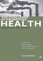 The Challenge of Promoting Health: Exploration and Action - Moyra Sidell,Jenny Douglas - cover