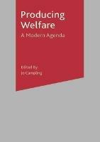 Producing Welfare: A Modern Agenda - Chris Miller - cover
