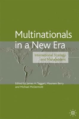 Multinationals in a New Era: International Strategy and Management - cover