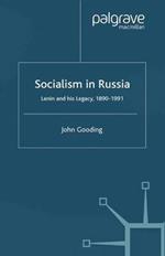 Socialism in Russia: Lenin and His Legacy, 1890-1991