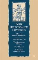 Four Renaissance Comedies - Robert Shaughnessy - cover