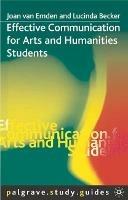 Effective Communication for Arts and Humanities Students - Joan van Emden,Lucinda Becker - cover