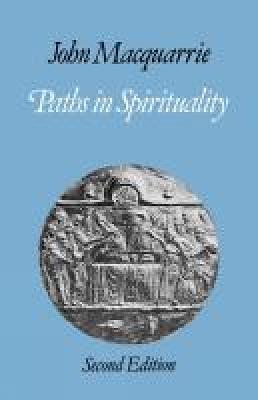 Paths in Spirituality - John Macquarrie - cover