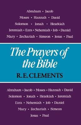 The Prayers of the Bible - R. E. Clements - cover