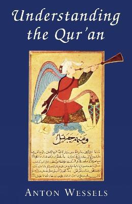 Understanding The Qur'an - Anton Wessels - cover