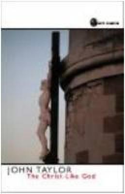 The Christ- Like God - John V. Taylor - cover