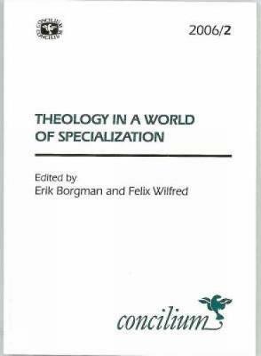 Concilium 2006/2 Theology in a World of Specialization - cover