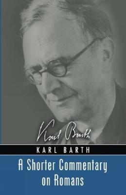 A Shorter Commentary on Romans - Karl Barth - cover