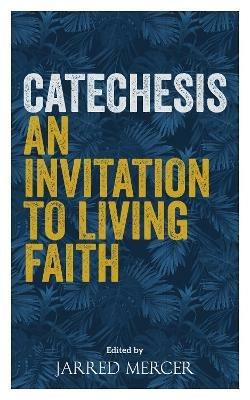 Catechesis: An Invitation to Living Faith - cover