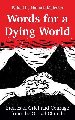 Words for a Dying World: Stories of Grief and Courage from the Global Church - cover