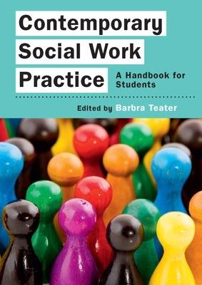 Contemporary Social Work Practice: A Handbook for Students - Barbra Teater - cover