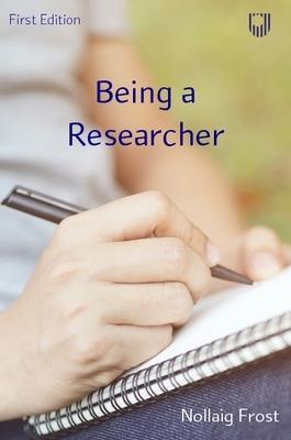 Being a Researcher - Nollaig Frost - cover