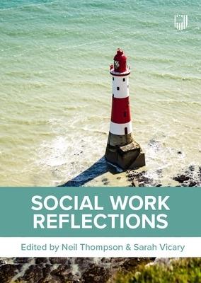 Social Work Reflections - Neil Thompson,Sarah Vicary - cover