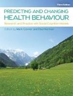 Predicting and Changing Health Behaviour: Research and Practice with Social Cognition Models