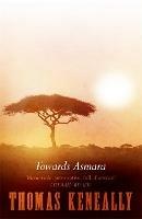 Towards Asmara - Thomas Keneally - cover