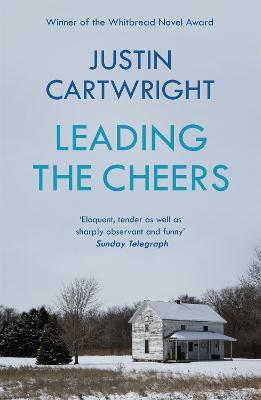 Leading the Cheers - Justin Cartwright - cover