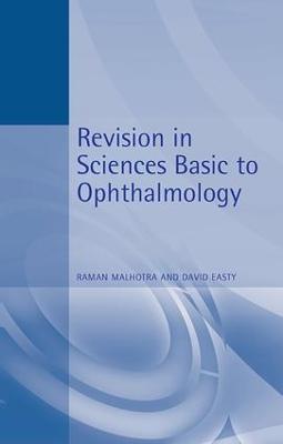 Revision in Sciences Basic to Ophthalmology - Raman Malhotra,David Easty - cover
