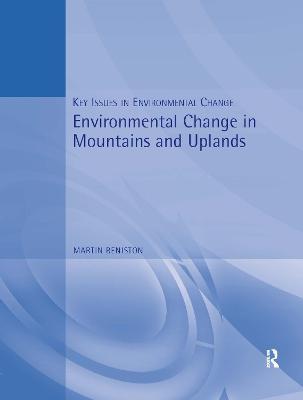 Environmental Change in Mountains and Uplands - Martin Beniston - cover