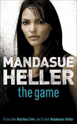 The Game: A hard-hitting thriller that will have you hooked - Mandasue Heller - cover