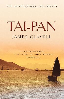 Tai-Pan: The Second Novel of the Asian Saga - James Clavell - cover