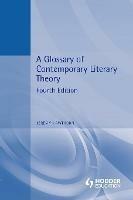 A Glossary of Contemporary Literary Theory