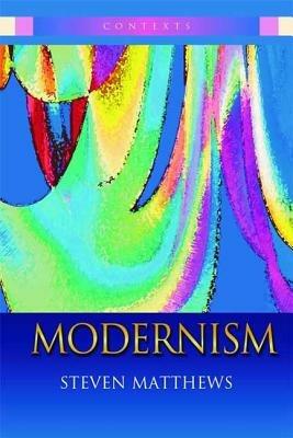 Modernism - Steven Matthews - cover