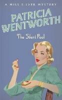 The Silent Pool - Patricia Wentworth - cover