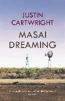 Masai Dreaming - Justin Cartwright - cover