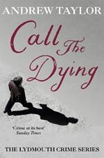 Call The Dying: The Lydmouth Crime Series Book 7