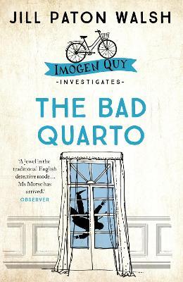 The Bad Quarto: A Gripping Cambridge Murder Mystery - Jill Paton Walsh - cover