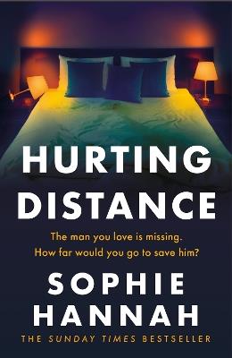 Hurting Distance: a completely unputdownable and addictive crime thriller packed with twists - Sophie Hannah - cover