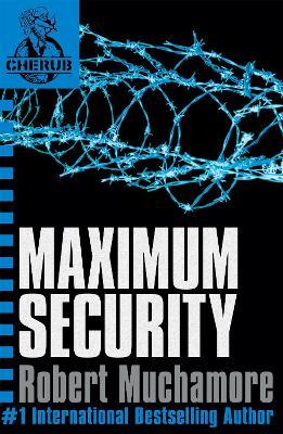 CHERUB: Maximum Security: Book 3 - Robert Muchamore - cover