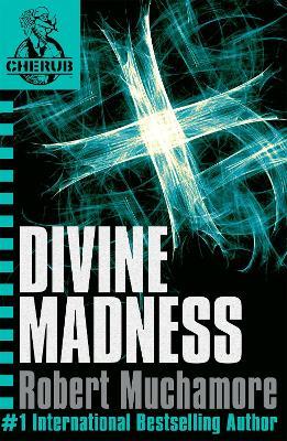 CHERUB: Divine Madness: Book 5 - Robert Muchamore - cover