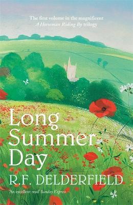 Long Summer Day: The first in the magnificent saga trilogy - R. F. Delderfield - cover