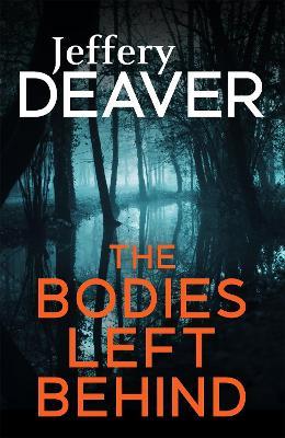 The Bodies Left Behind - Jeffery Deaver - cover