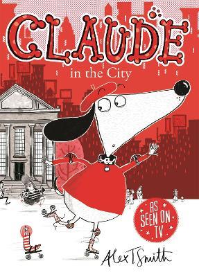 Claude in the City - Alex T. Smith - cover