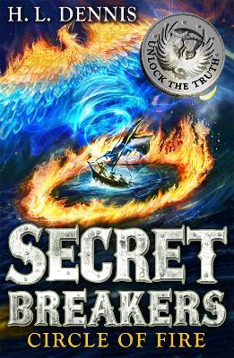 Secret Breakers: Circle of Fire: Book 6 - H.L. Dennis - cover