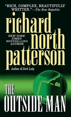 The Outside Man: A Novel - Richard North Patterson - cover