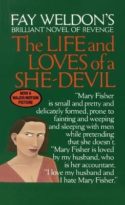 Life and Loves of a She Devil: A Novel - Fay Weldon - cover