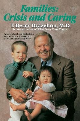 Families: Crisis and Caring - T. Berry Brazelton - cover