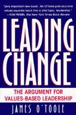 Leading Change: The Argument For Values-Based Leadership