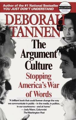 The Argument Culture: Stopping America's War of Words - Deborah Tannen - cover