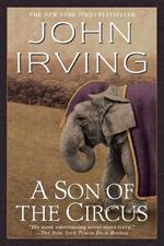 A Son of the Circus: A Novel