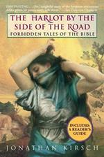 The Harlot by the Side of the Road: Forbidden Tales of the Bible