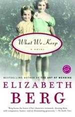 What We Keep: A Novel