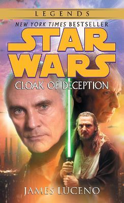 Cloak of Deception: Star Wars Legends - James Luceno - cover
